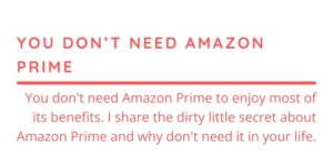 You DON’T Need Amazon Prime