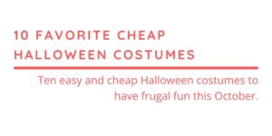 10 Favorite Cheap Halloween Costumes