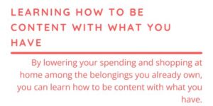 Learning How To Be Content With What You Have