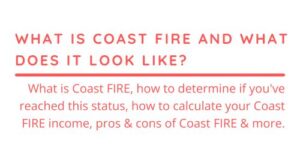 What Is Coast FIRE and What Does It Look Like?